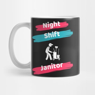 Night Shift Janitor Mug